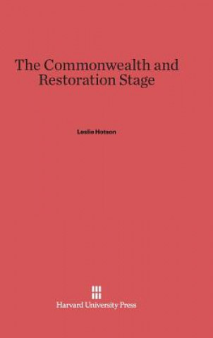 Carte Commonwealth and Restoration Stage Leslie Hotson