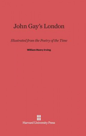 Książka John Gay's London William Henry Irving