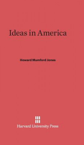 Carte Ideas in America Howard Mumford Jones