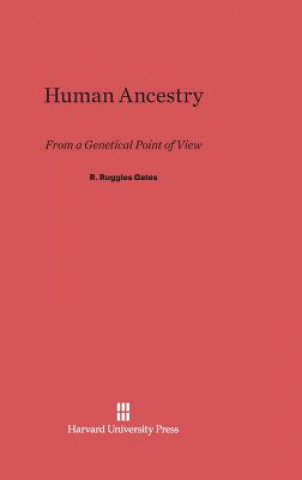 Книга Human Ancestry R. Ruggles Gates