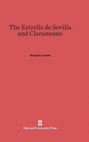 Book Estrella de Sevilla and Claramonte Sturgis E. Leavitt