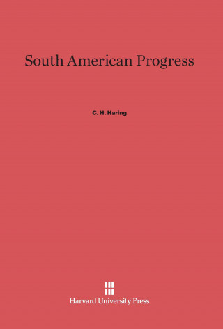 Carte South American Progress C. H. Haring