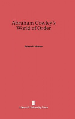 Buch Abraham Cowley's World of Order Robert B. Hinman