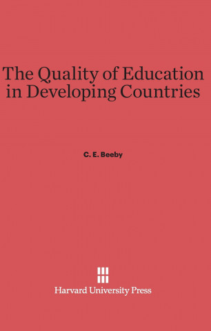 Książka Quality of Education in Developing Countries C. E. Beeby