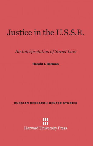 Kniha Justice in the U.S.S.R. Harold J. Berman