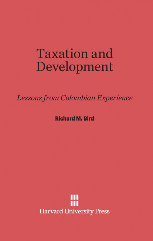 Buch Taxation and Development Richard M. Bird