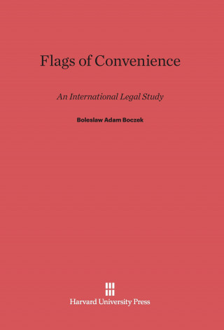 Könyv Flags of Convenience Boleslaw Adam Boczek