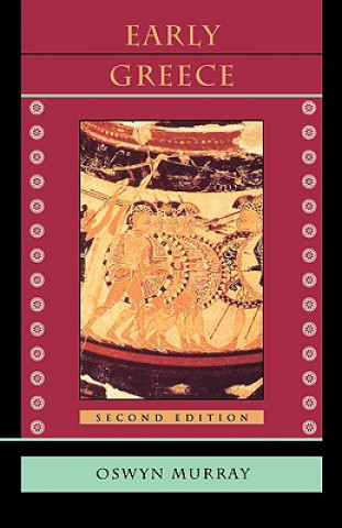 Könyv Early Greece: Second Edition Oswyn Murray