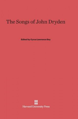 Livre Songs of John Dryden Cyrus Lawrence Day