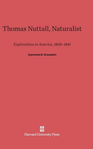 Könyv Thomas Nuttall, Naturalist Jeannette E. Graustein