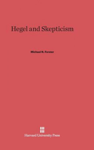 Книга Hegel and Skepticism Michael N. Forster