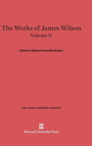 Kniha Works of James Wilson, Volume II Robert Green McCloskey