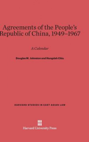 Kniha Agreements of the People's Republic of China, 1949-1967 Douglas M. Johnston