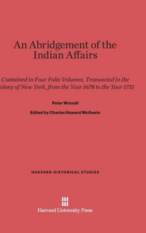 Buch Abridgement of the Indian Affairs Peter Wraxall