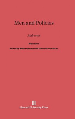 Książka Men and Policies Elihu Root