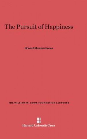 Knjiga Pursuit of Happiness Howard Mumford Jones