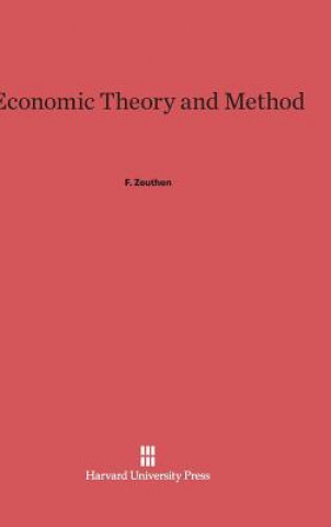 Kniha Economic Theory and Method F. Zeuthen