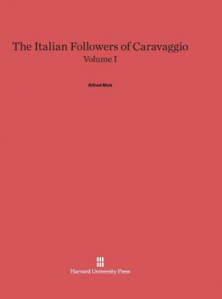 Buch Italian Followers of Caravaggio, Volume I Alfred Moir