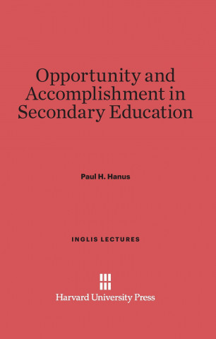 Buch Opportunity and Accomplishment in Secondary Education Paul H. Hanus