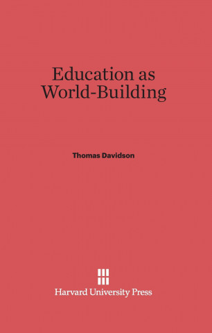 Книга Education as World-Building Thomas Davidson