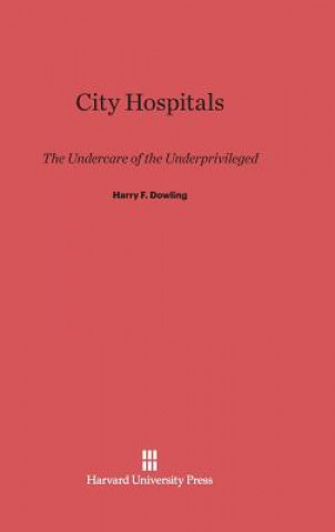 Kniha City Hospitals Harry F. Dowling