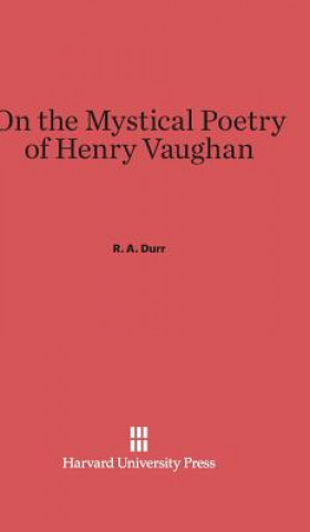 Carte On the Mystical Poetry of Henry Vaughan Robert A. Durr