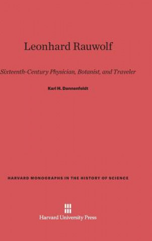 Könyv Leonhard Rauwolf Karl H. Dannenfeldt