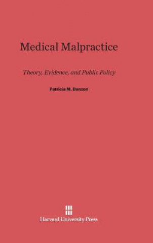 Kniha Medical Malpractice Patricia M. Danzon