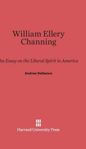 Könyv William Ellery Channing Andrew Delbanco