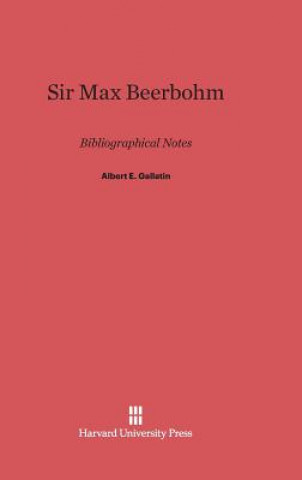 Carte Sir Max Beerbohm Albert E. Gallatin