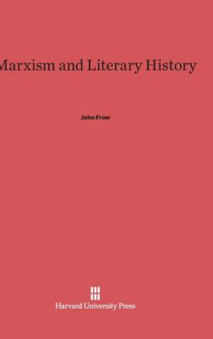 Carte Marxism and Literary History John Frow