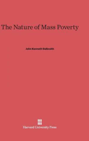 Carte Nature of Mass Poverty John Kenneth Galbraith