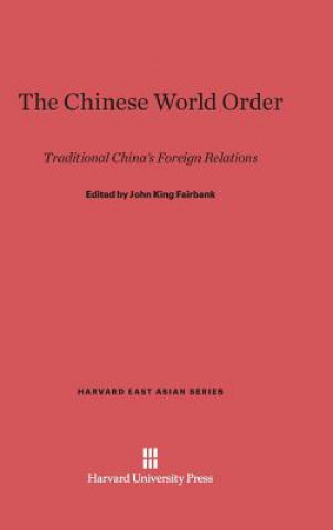 Kniha Chinese World Order John King Fairbank
