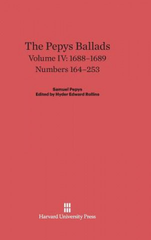 Knjiga Pepys Ballads, Volume IV, (1688-1689) Hyder Edward Rollins