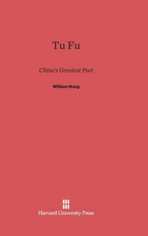 Könyv Tu Fu William Hung
