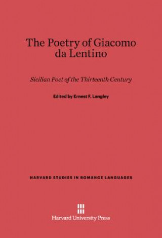 Carte Poetry of Giacomo da Lentino Ernest F. Langley