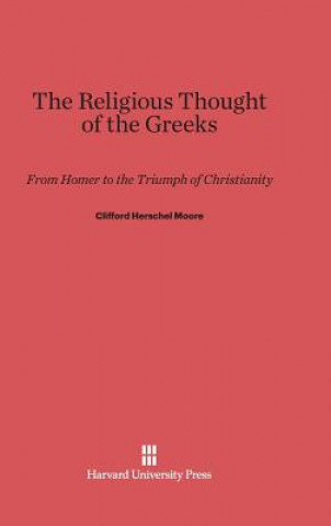 Книга Religious Thought of the Greeks Clifford Herschel Moore