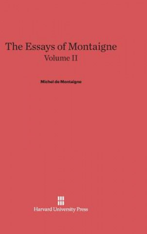 Knjiga Essays of Montaigne, Volume II Michel de Montaigne