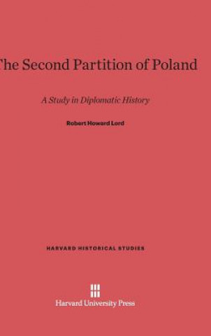 Książka Second Partition of Poland Robert Howard Lord