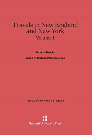 Carte Travels in New England and New York, Volume I Timothy Dwight