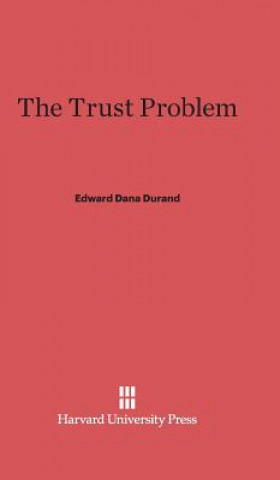 Kniha Trust Problem Edward Dana Durand