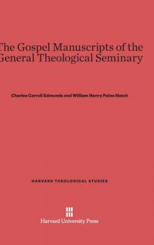 Buch Gospel Manuscripts of the General Theological Seminary Charles Carroll Edmunds