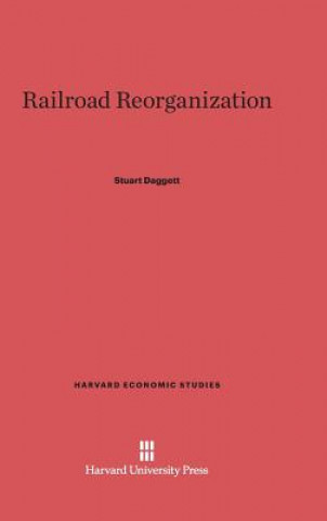 Carte Railroad Reorganization Stuart Daggett