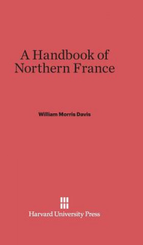Carte Handbook of Northern France William Morris Davis