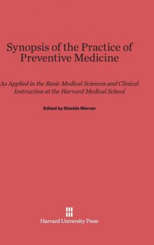 Kniha Synopsis of the Practice of Preventive Medicine Shields Warren