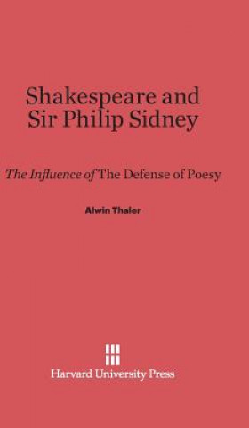 Kniha Shakespeare and Sir Philip Sidney Alwin Thaler