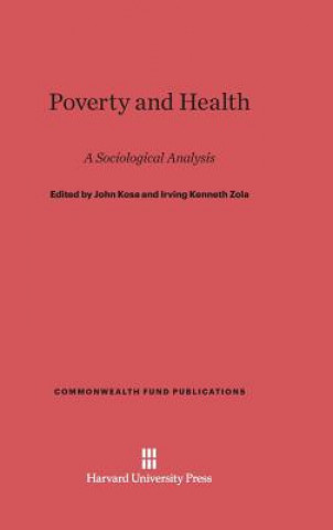 Knjiga Poverty and Health John Kosa