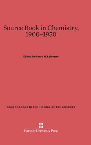 Buch Source Book in Chemistry, 1900-1950 Henry M. Leicester