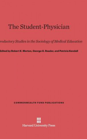 Kniha Student-Physician Robert K. Merton