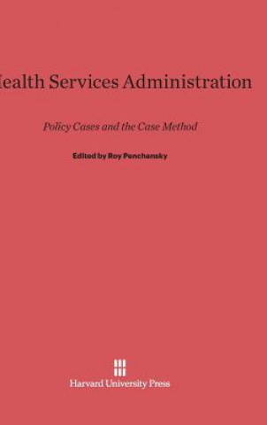 Kniha Health Services Administration Roy Penchansky